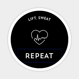 fitness lift,sweat, repeat Magnet